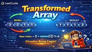 Feb 5 2026 - Leetcode Problem Transformed Array