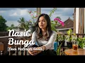 Download Lagu Nasib Bunga – Cover Dangdut (Noer Halimah)