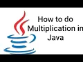 How to do Multiplication in Java