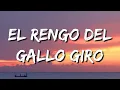 Los Tigres Del Norte - El Rengo Del Gallo Giro (Letra\Lyrics) ✥