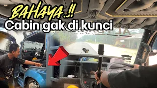 Teledor…!! Ngebut Tanpa sadar cabin tidak terkunci