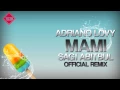 Download Lagu Adriano Lovy - Mami (Sagi Abitbul Official Remix)