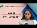 Enumerate Function 100 Days of Python Programming Day-39