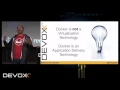 Migrate your traditional VM-based clusters to Containers by Arun Gupta