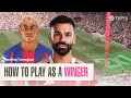 How to play as a winger Tactical analysis