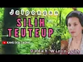 Download Lagu SILIH TEUTEUP - DEDEH WININGSIH || JAIPONGAN SUNDA #jaipongan #lagusunda @Kangdedicosmo