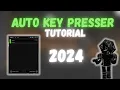 Auto Key Presser 2024 Tutorial