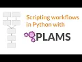 Scripting workflows in Python with PLAMS