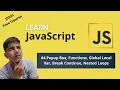 Popup Box Functions Global Local Var Break Continue Nested Loops-JavaScript Tutorial In Hindi
