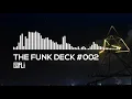 Download Lagu E-FLI : The Funk Deck #002