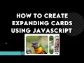 How to create Expanding Cards using JavaScript Techshub Tutorials