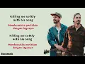 Lagu Music Travel Love - Killing Me Softly ~ TRANSLATE INDONESIA LIRIK