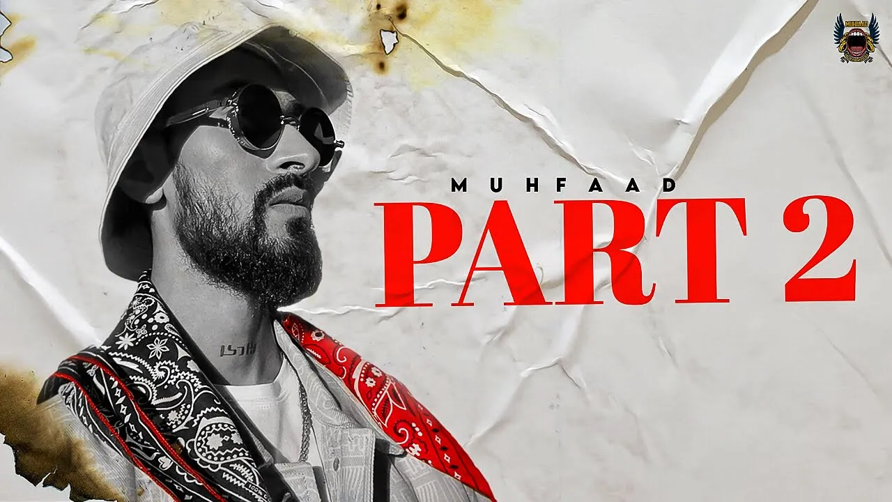 Part 2 | Muhfaad | Official Music Video | 2022