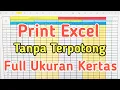 Download Lagu Tutorial Cara Print Excel Tanpa Terpotong  Print Excel Full Kertas Print Excel A4