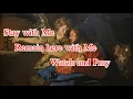 Download Lagu Stay With Me Remain Here With Me Taize Hymn