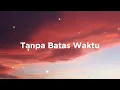 Download Lagu TANPA BATAS WAKTU cover + lirik (elsa japasal feat ade govinda)