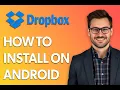 How To Install Dropbox On Android Quick Tutorial