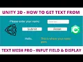 How To Get Text From Text Mesh Pro Input Field Display When Button Is Clicked - Unity Tutorials c