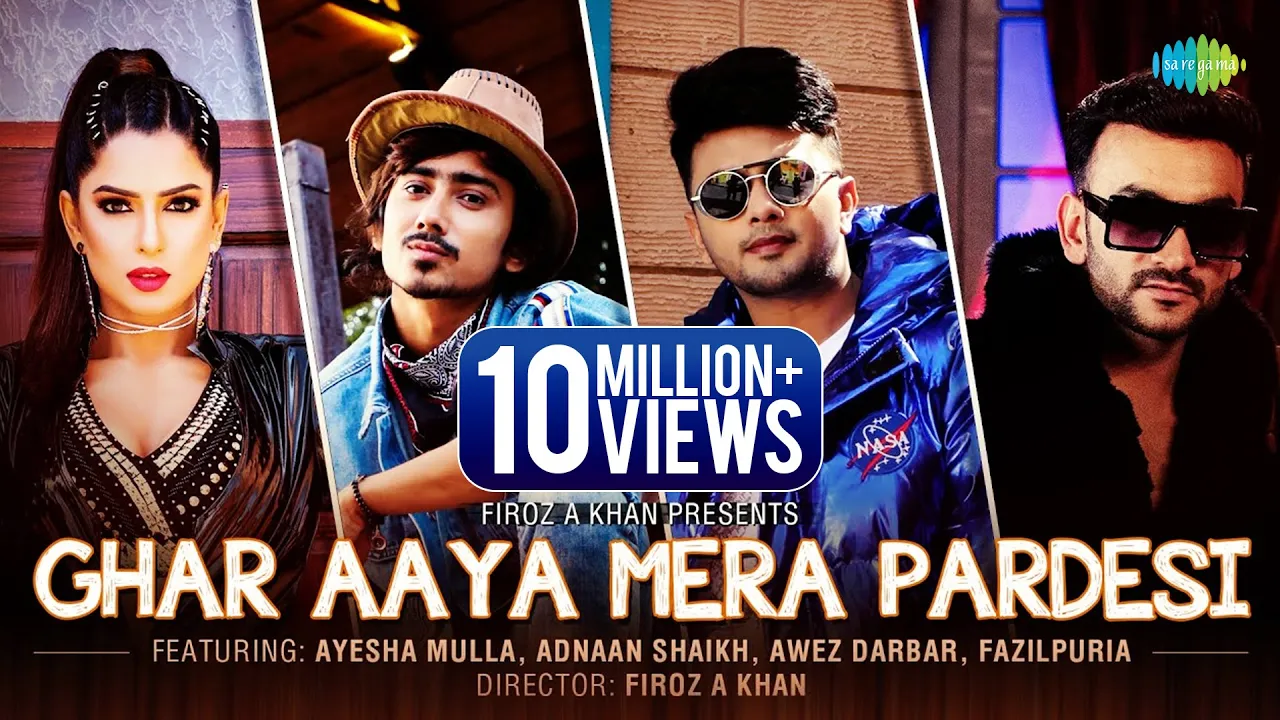 Ghar Aaya Mera Pardesi ▶ Ayesha Mulla |Awez Darbar |Adnaan Shaikh |Sahil Khan| Fazilpuria |Jyotica T