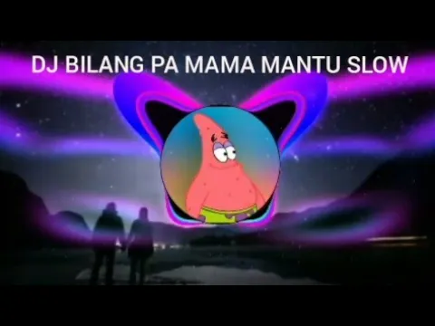 Download MP3 DJ BILANG PA MAMA MANTU KITA SO SIAP SLOW FULL BASS || VIRAL TIKTOK TERBARU 2021