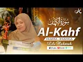 Download Lagu MUROTAL MERDU - Lili Rahmah _ SURAH AL-KAHFI Full Irama Jiharka