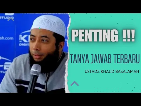 Download MP3 Tanya Jawab terbaru || Ustadz Khalid Basalamah || 2023