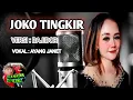 Download Lagu BAJIDOR JOKO TINGKIR NGOMBE DAWET @DENIINKA-OFFICIAL VIRAL VERSI DJ BAJIDOR-COVER  YAYANG