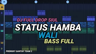 dj status hamba wali bass full drop siul viral tiktok prengky gantay team 2