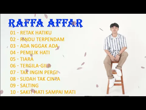 Download MP3 Raffa Affar Full Album Cover 2023 , Aku Dan Kamu , Dinding Pemisah , ILU IMUIbu ,Ku Simpan Rindu Di