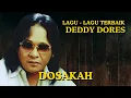 Download Lagu Deddy Dores - Dosakah