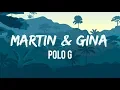 Lagu Polo G - Martin \u0026 Gina (Lyrics) | You can only get this feeling from a thug | Polo G TikTok
