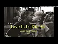 Lagu John Paul Young \u0026 Milk \u0026 Sugar - Love Is In The Air (New Remix)
