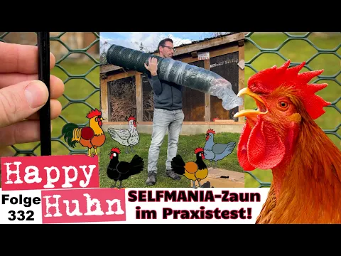 Download MP3 Ein Hühnerzaun im Test: Alternative zum mobilen Hühnerzaun / Hühnernetz by Selfmania HAPPY HUHN E332