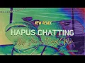 Download Lagu HAPUS CHATTING - ( Aldy Fey X RizalL Mix ) NEW REMIX 2024