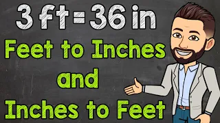 Convert Between Inches and Feet Inches to Feet and Feet to Inches