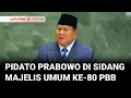 Download Lagu [FULL dengan Terjemahan] Pidato Presiden Prabowo Subianto di Sidang Majelis Umum ke-80 PBB