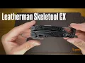 Leatherman Skeletool CX - My Thoughts On It
