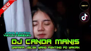 Download DJ VIRAL TIKTOK! DJ CANDA MANIS JUNGLE DUTCH FULL BAS GAPAPA GA CANTIK YANG PENTING PD YAKAN MR EWIK MP3