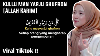 Download Kullu man yarju ghufron (Allah Karim) nissa sabyan (lirik Arab, latin dan Terjemahan) Viral Tiktok MP3