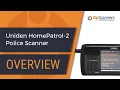 Uniden HomePatrol-2 Police Scanner Introduction Overview