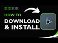 How to Download and Install Kik Messenger 2026 Guide Step-by-Step Tutorial