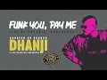 Funk You, Pay Me | Dhanji Live Ft. The Rashtriya Orcashtra