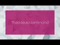 Thaddeus Hammond - appearance