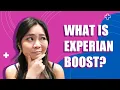 Experian Boost EXPLAINED How It Works Is It Worth It