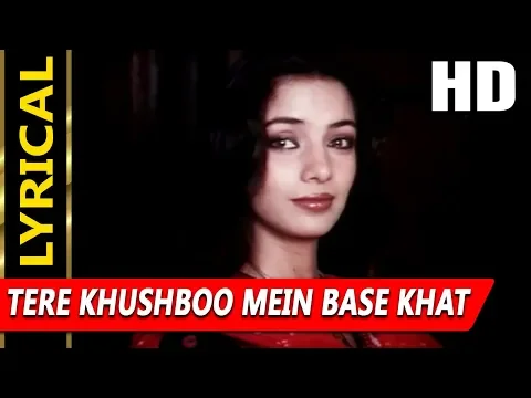 Download MP3 Tere Khushboo Mein Base Khat With Lyrics | Jagjit Singh | Arth 1983 Songs | Shabana Azmi, Raj Kiran