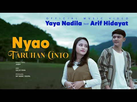 Download MP3 Yaya Nadila Ft. Arif Hidayat - Nyao Taruhan Cinto (Official Music Video)