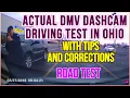 ACTUAL DMV DASHCAM DRIVING TEST IN OHIO WITH TIPS AND CORRECTIONS ROAD TEST