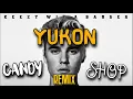YUKON x Candy Shop (Keezy Wit A Banger Mashup)