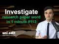 INVESTIGATE definition INVESTIGATE in a sentence INVESTIGATE pronunciation INVESTIGATE meaning