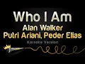 Download Lagu Alan Walker, Putri Ariani, Peder Elias - Who I Am (Karaoke Version)